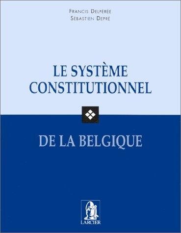 Couverture : Le système constitutionnel de la Belgique