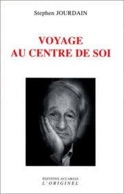 Couverture : Voyage au centre de soi : la traversée des apparences internes 