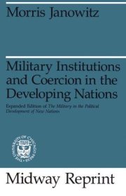 Couverture : Military institutions and coercion in the developing nations