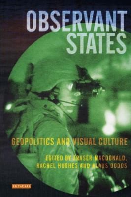 Couverture : Observant States Geopolitics And Visual Culture