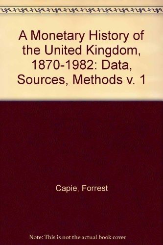 Couverture : A monetary history of the United Kingdom, 1870-1982