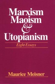 Couverture : Marxism, Maoism and Utopianism