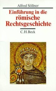 Couverture : Einführung in die römische Rechtsgeschichte.