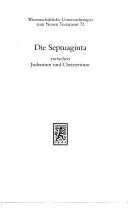 Couverture : Die Septuaginta zwischen Judentum und Christentum