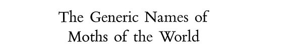 Couverture : The Generic names of moths of the world.
