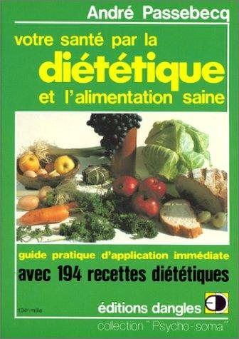 Couverture : Votre santé par la diététique et l'alimentation saine