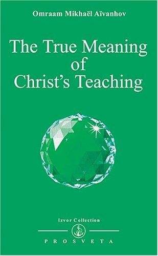 Couverture : The true meaning of Christ's teaching