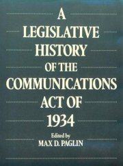 Couverture : A Legislative history of the Communications Act of 1934