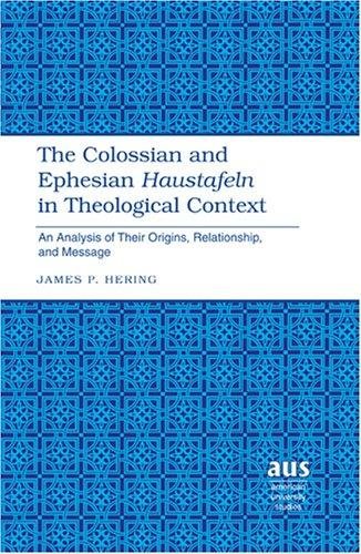 Couverture : The Colossian and Ephesian Haustafeln in Theological Context