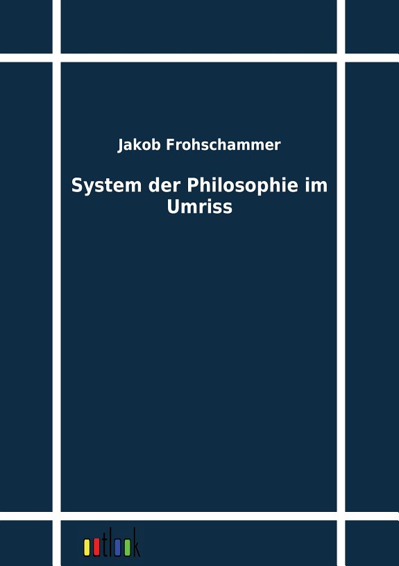 Couverture : System der Philosophie im Umriss