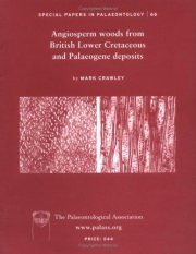 Couverture : Angiosperm Woods from British Lower Cretaceous and Palaeogene Deposits (Special Papers in Paleontology)