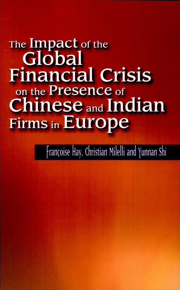 Couverture : The Impact of the Global Financial Crisis on the Presence of Chinese and Indian Firms in Europe