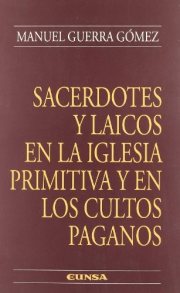 Couverture : Sacerdotes y laicos en la Iglesia primitiva y en los cultos paganos