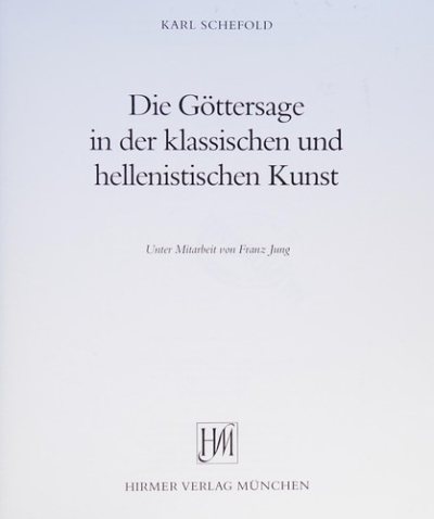 Couverture : Die Göttersage in der klassischen und hellenistischen Kunst