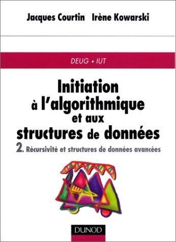 Couverture : Initiation à l'algorithmique et aux structures de données, tome 2