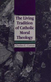 Couverture : The living tradition of Catholic moral theology