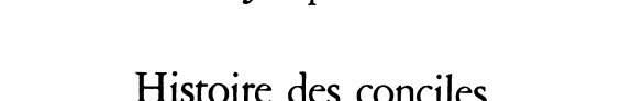 Couverture : Histoire des conciles d'après les documents originaux. I ([Reprod. en fac-sim.]) Carl Joseph Hefele ; nouv. trad. française corr. et augm. par H. Leclerq