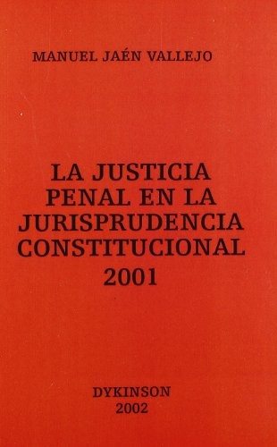 Couverture : La justicia penal en la jurisprudencia constitucional 2001