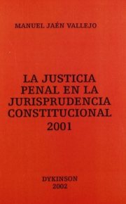 Couverture : La justicia penal en la jurisprudencia constitucional 2001
