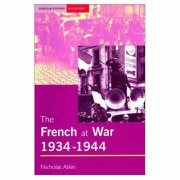 Couverture : The French at War 1934-1944