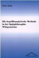 Couverture : Die begriffsanalytische Methode in der Spätphilosophie Wittgensteins