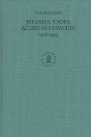 Couverture : Istanbul under allied occupation, 1918-1923