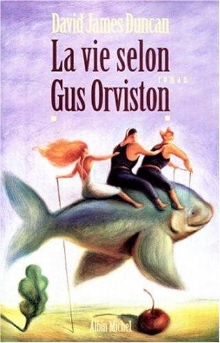 Couverture : La Vie selon Gus Orviston