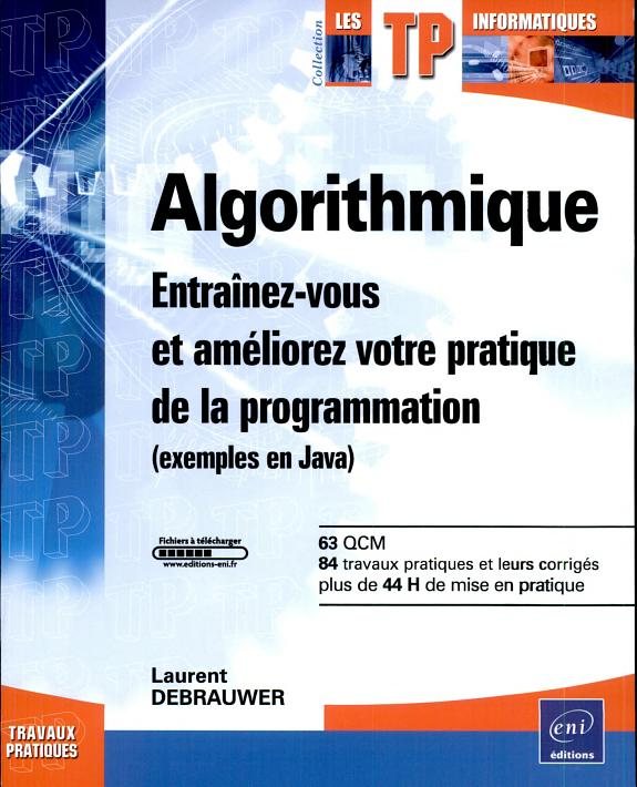 Couverture : Algorithmique - Entraînez-vous et améliorez votre pratique de la programmation (exemples en Java)