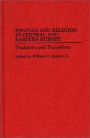 Couverture : Politics and Religion in Central and Eastern Europe