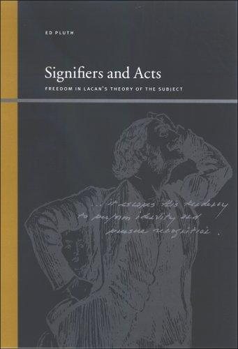 Couverture : Signifiers and Acts: Freedom in Lacan's Theory of the Subject (Suny Series Insinuations : Philosophy, Psychoanalysis, Literature)