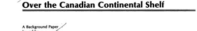 Couverture : Extension of customs jurisdiction over the Canadian continental shelf