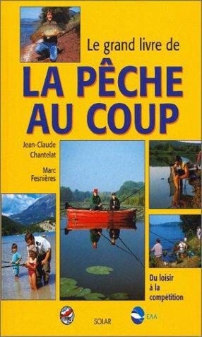 Couverture : Le grand livre de la pêche au coup