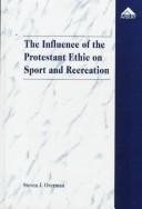 Couverture : The influence of the Protestant ethic on sport and recreation
