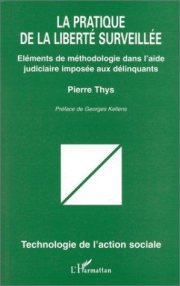 Couverture : La pratique de la liberté surveillée
