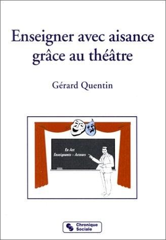 Couverture : Enseigner avec aisance grâce au théâtre