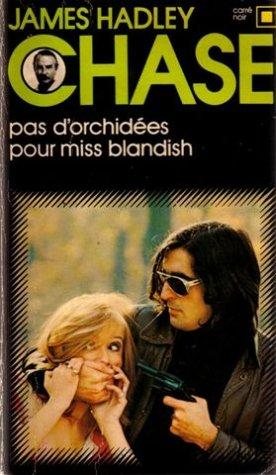 Couverture : Pas D'orchidees Pour Miss Blandish