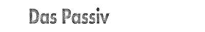 Couverture : Das Passiv