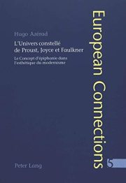 Couverture : L'univers constellé de Proust, Joyce et Faulkner
