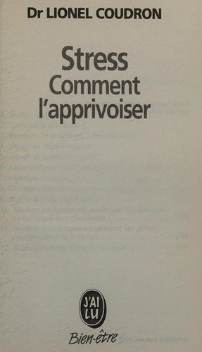 Couverture : Stress, comment l'apprivoiser