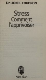 Couverture : Stress, comment l'apprivoiser