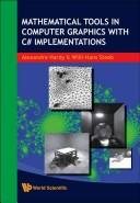 Couverture : Mathematical tools in computer graphics with C♯  implementations
