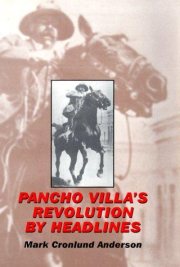 Couverture : Pancho Villa's Revolution by Headlines
