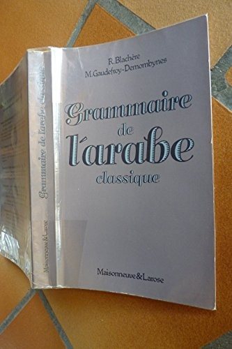 Couverture : Grammaire de l'Arabe Classique (Morphologie et Syntax)