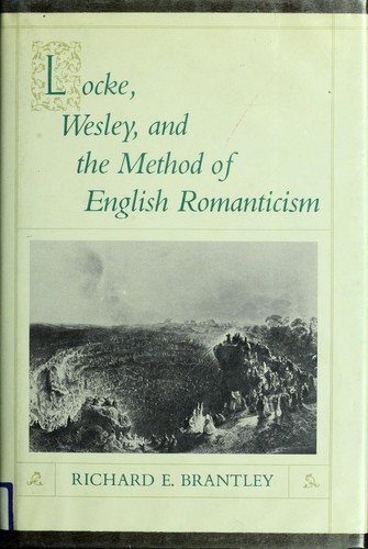 Couverture : Locke, Wesley, and the method of English romanticism