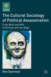 Couverture : The cultural sociology of political assassination
