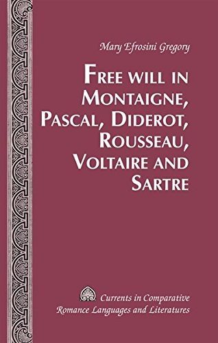 Couverture : Free Will in Montaigne, Pascal, Diderot, Rousseau, Voltaire, and Sartre