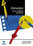 Couverture : Entresijos de los centros escolares