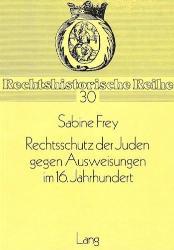 Couverture : Rechtsschutz der Juden gegen Ausweisungen im 16. Jahrhundert