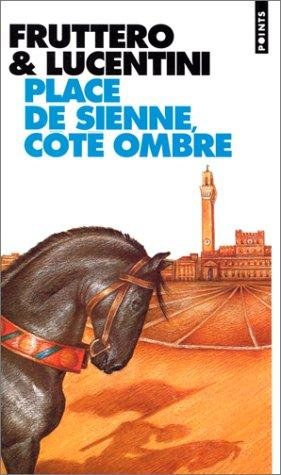Couverture : Place de Sienne, côté ombre