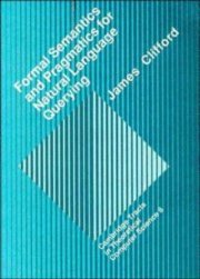 Couverture : Formal semantics and pragmatics for natural language querying